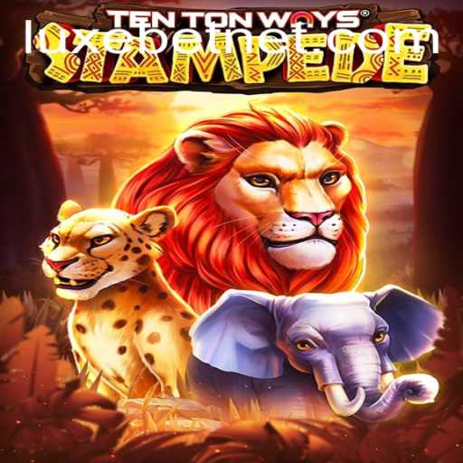 Discover the Thrilling World of TenTonWaysStampede with LUXEBET